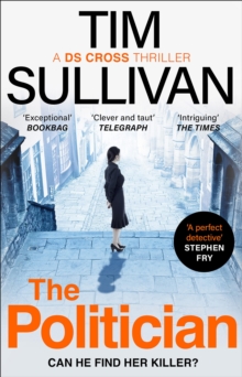 The Politician : The unmissable new thriller with an unforgettable detective in 2024