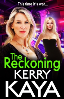 The Reckoning : The BRAND NEW action-packed gangland thriller from Kerry Kaya