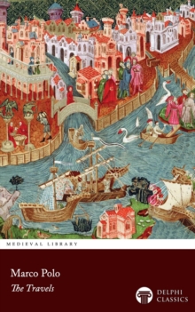 The Travels of Marco Polo Illustrated