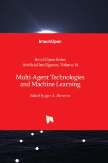 Multi-Agent Technologies and Machine Learning