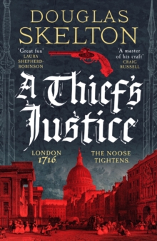 A Thief's Justice : A completely gripping historical mystery
