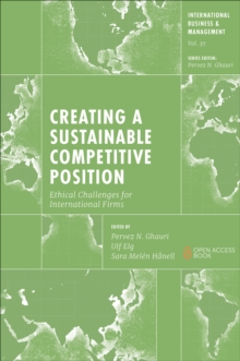 Creating a Sustainable Competitive Position : Ethical Challenges for International Firms