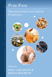 Pure Food : Theoretical and Cross-Cultural Perspectives