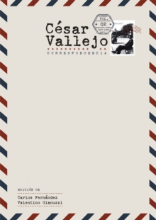 Cesar Vallejo. <I>Correspondencia</I> : Volumen 2. 1929-1938