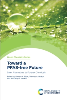 Toward a PFAS-free Future : Safer Alternatives to Forever Chemicals