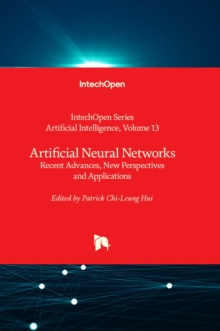 Artificial Neural Networks : Recent Advances, New Perspectives and Applications