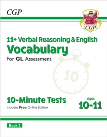 11+ GL 10-Minute Tests: Vocabulary for Verbal Reasoning & English - Ages 10-11 Book 2 (with Onl. Ed)
