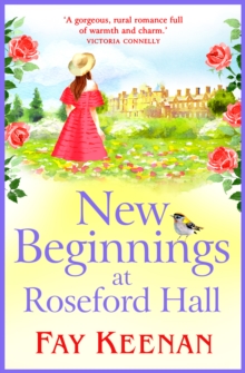 New Beginnings at Roseford Hall : Escape to the country for a BRAND NEW heartwarming series from Fay Keenan