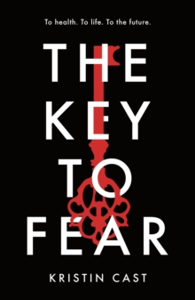 The Key to Fear, Paperback / softback Book The Key to Fear, Paperback / softback Book