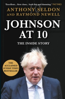 Johnson at 10 : The Inside Story: The Bestselling Political Biography of 2023