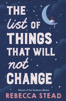 The List of Things That Will Not Change, Paperback / softback Book The List of Things That Will Not Change, Paperback / softback Book