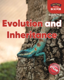 Foxton Primary Science: Evolution and Inheritance (Upper KS2 Science), Paperback / softback Book Foxton Primary Science: Evolution and Inheritance (Upper KS2 Science), Paperback / softback Book
