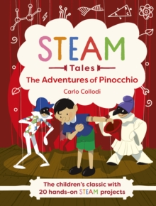 Pinocchio : The children's classic with 20 hands-on STEAM activities