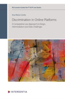 Discrimination in Online Platforms : A Comparative Law Approach to Design, Intermediation and Data Challenges