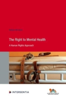 The Right to Mental Health : A Human Rights Approach
