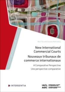 New International Commercial Courts : A Comparative Perspective