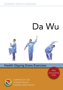 Da Wu : Health Qigong Da Wu Exercises