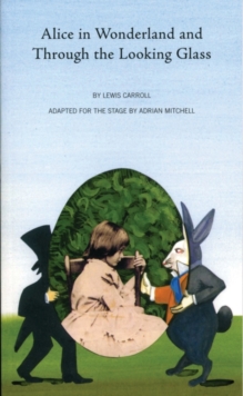 Alice in Wonderland and Looking Through the Looking Glass, Paperback Book Alice in Wonderland and Looking Through the Looking Glass, Paperback Book