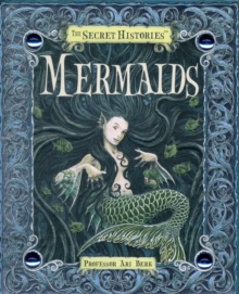 Secret Histories - Mermaids, Hardback Book Secret Histories - Mermaids, Hardback Book