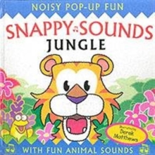 Snappy Sounds - Jungle : Noisy Pop-up Fun, Hardback Book Snappy Sounds - Jungle : Noisy Pop-up Fun, Hardback Book