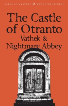 The Castle of Otranto/nightmare Abbey/Vathek, Paperback Book The Castle of Otranto/nightmare Abbey/Vathek, Paperback Book