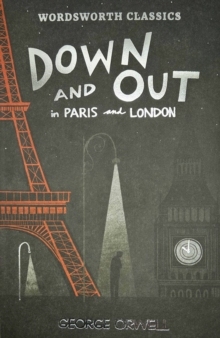 Down and Out in Paris and London & The Road to Wigan Pier, Paperback / softback Book Down and Out in Paris and London & The Road to Wigan Pier, Paperback / softback Book