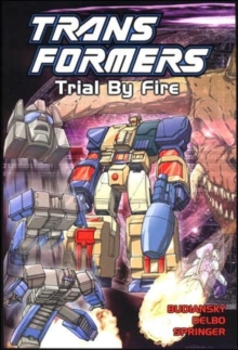 Transformers : Trial by Fire, Paperback Book Transformers : Trial by Fire, Paperback Book