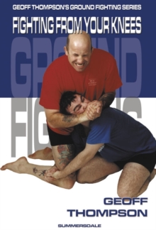 Fighting from your Knees : Fighting from Your Knees, Paperback Book Fighting from your Knees : Fighting from Your Knees, Paperback Book