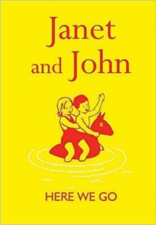 Janet and John : Here We Go, Hardback Book Janet and John : Here We Go, Hardback Book