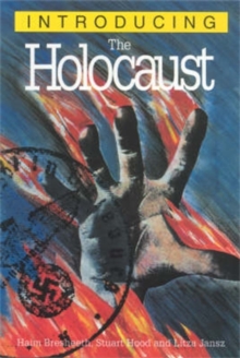 Introducing the Holocaust : A Graphic Guide, Paperback Book Introducing the Holocaust : A Graphic Guide, Paperback Book