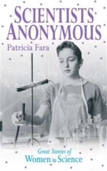 Scientists Anonymous : Great Stories of Women in Science, Paperback Book Scientists Anonymous : Great Stories of Women in Science, Paperback Book