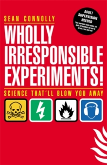Wholly Irresponsible Experiments, Paperback Book Wholly Irresponsible Experiments, Paperback Book