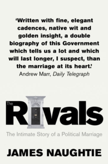 The Rivals : The Intimate Story of a Political Marriage, Paperback Book The Rivals : The Intimate Story of a Political Marriage, Paperback Book