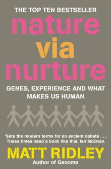 Nature via Nurture : Genes, Experience and What Makes Us Human, Paperback Book Nature via Nurture : Genes, Experience and What Makes Us Human, Paperback Book