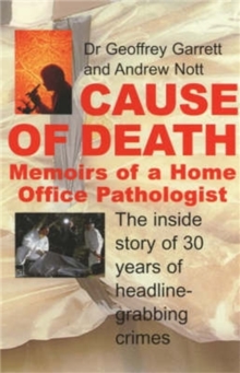 Cause of Death : Memoirs of a Home Office Pathologist, Paperback Book Cause of Death : Memoirs of a Home Office Pathologist, Paperback Book