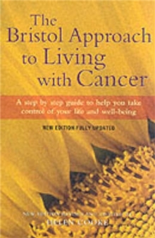 The Bristol Approach to Living with Cancer : New Edition, Hardback Book The Bristol Approach to Living with Cancer : New Edition, Hardback Book