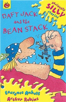 Seriously Silly Supercrunchies: Daft Jack and The Bean Stack, Paperback / softback Book Seriously Silly Supercrunchies: Daft Jack and The Bean Stack, Paperback / softback Book