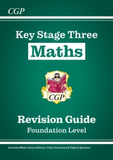 New KS3 Maths Revision Guide – Foundation (includes Online Edition, Videos & Quizzes): for Years 7, 8 and 9