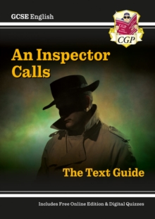 GCSE English Text Guide - An Inspector Calls includes Online Edition & Quizzes: for the 2024 and 2025 exams