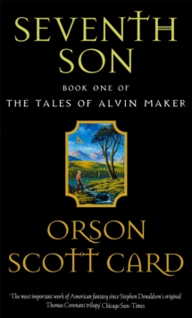 Seventh Son : Tales of Alvin maker, book 1, Paperback Book Seventh Son : Tales of Alvin maker, book 1, Paperback Book