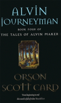 Alvin Journeyman : Tales of Alvin Maker, book 4, Paperback Book Alvin Journeyman : Tales of Alvin Maker, book 4, Paperback Book