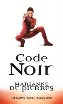 Code Noir : Parrish Plessis Book Two, Paperback Book Code Noir : Parrish Plessis Book Two, Paperback Book