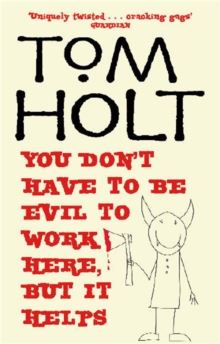 You Don't Have to be Evil to Work Here, But it Helps, Paperback Book You Don't Have to be Evil to Work Here, But it Helps, Paperback Book
