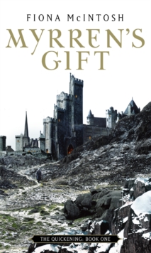 Myrren's Gift : The Quickening Book One, Paperback Book Myrren's Gift : The Quickening Book One, Paperback Book