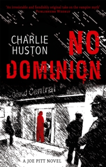 No Dominion : A Joe Pitt Novel, book 2, Paperback Book No Dominion : A Joe Pitt Novel, book 2, Paperback Book