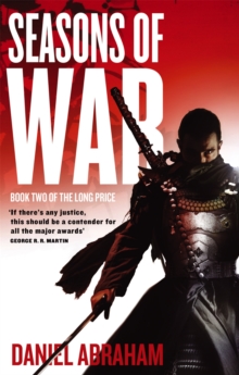 Seasons Of War : Book Two of The Long Price, Paperback Book Seasons Of War : Book Two of The Long Price, Paperback Book