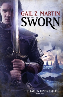 The Sworn : The Fallen Kings Cycle: Book One, Paperback Book The Sworn : The Fallen Kings Cycle: Book One, Paperback Book