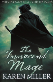 The Innocent Mage : Kingmaker, Kingbreaker: Book 1