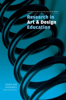 Research in Art and Design Education : Issues and Exemplars, Hardback Book Research in Art and Design Education : Issues and Exemplars, Hardback Book