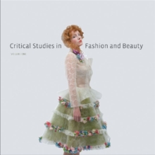Critical Studies in Fashion and Beauty, Paperback / softback Book Critical Studies in Fashion and Beauty, Paperback / softback Book
